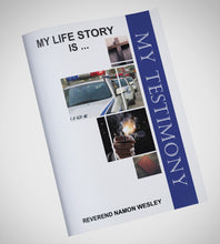 Load image into Gallery viewer, My Life Story Is... My Testimony